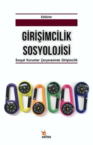 Girişimcilik Sosyolojisi; Alt Baslık: Sosyal Kurumlar Çerçevesinde Girişimcilik