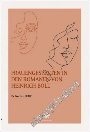 Frauengestalten in Den Romanen Von Heinrich Böll -        2022