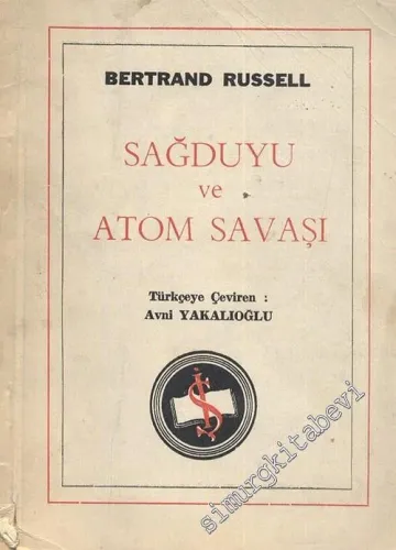 Sağduyu ve Atom Savaşı -        1960