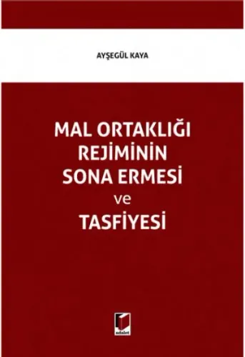 Mal Ortaklığı Rejiminin Sona Ermesi ve Tasfiyesi
