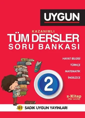 Sadık Uygun Tüm Dersler Kazanımlı Soru Bankası 2. Sınıf
