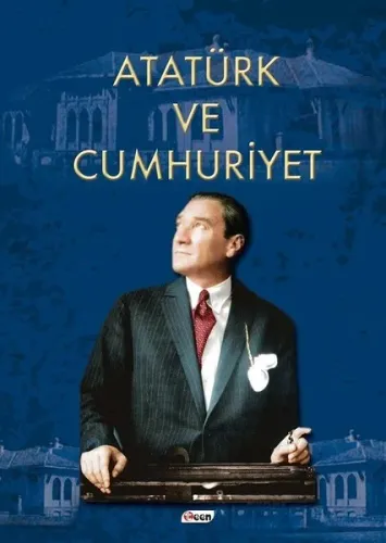 Atatürk ve Cumhuriyet