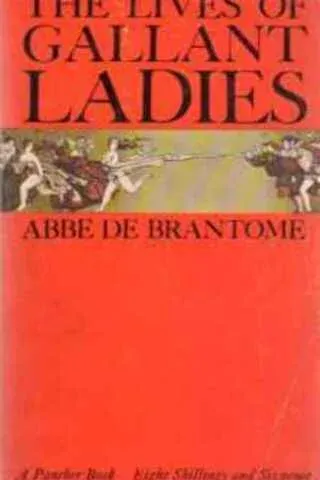The Lives of Gallant Ladies