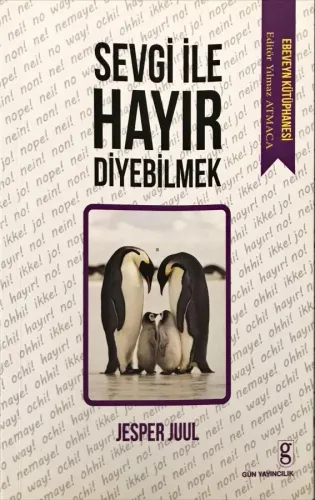 Sevgi İle Hayır Diyebilmek