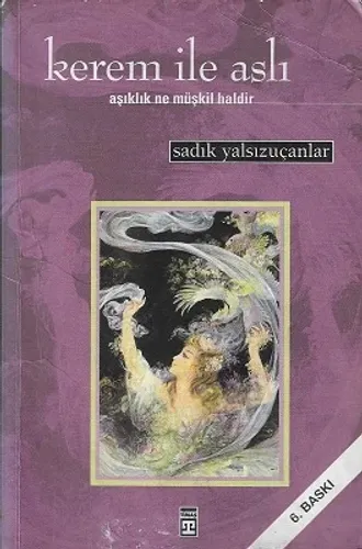 Kerem İle Aslı - (Aşıklık Ne Müşkil Haldir)