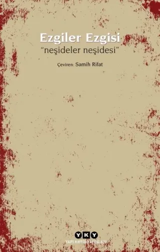 Ezgiler Ezgisi; Neşideler Neşidesi