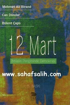 12 Mart İhtilalin Pençesinde Demokrasi