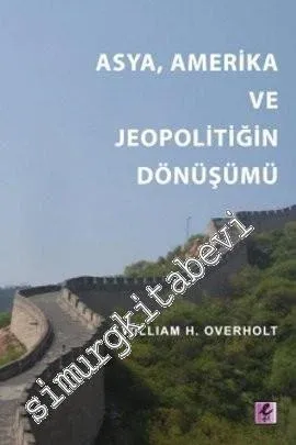 Asya, Amerika ve Jeopolitiğin Dönüşümü -         2011