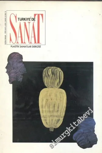 Türkiye'de Sanat - Plastik Sanatlar Dergisi - Sayı: 6, Kasım - Aralık 1992       1992