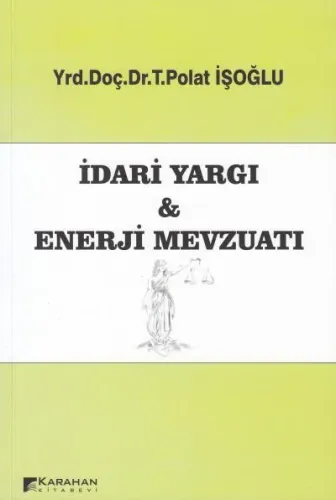 İdari Yargı  & Enerji Mevzuatı