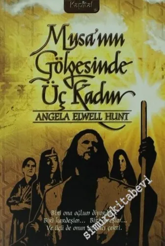 Musa'nın Gölgesinde Üç Kadın -        2006