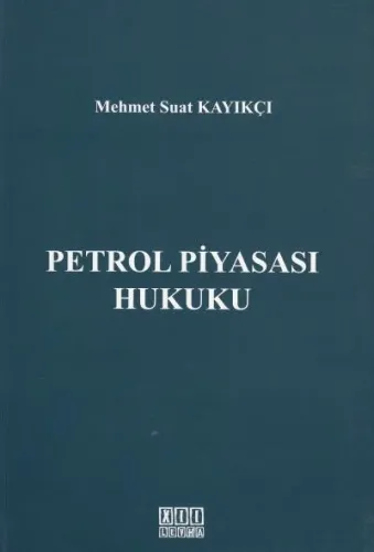 Petrol Piyasası Hukuku