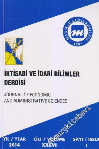 Marmara Üniversitesi İktisadi ve İdari Bilimler Dergisi - Sayı: 1  XXXVI