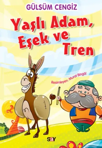 Yaşlı Adam, Eşek Ve Tren