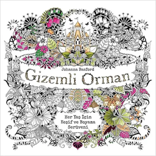 Gizemli Orman; Her Yaş için Keşif ve Boyama Serüveni