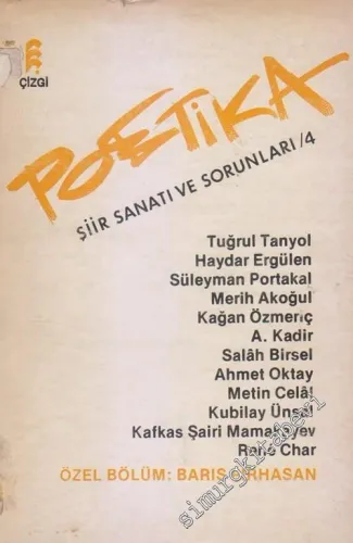Poetika Şiir Sanatı ve Sorunları : Özel Bölüm : Barış Pirhasan -        1985