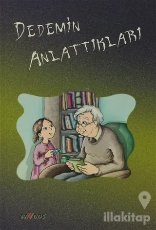 Dedemin Anlattıkları