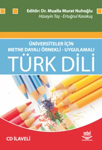 Üniversiteler İçin Metne Dayalı Örnekli-uygulamalı Türk Dili