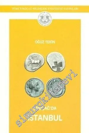 Bizans'tan 1. Constantinus'a Kadar Eskiçağ'da İstanbul -        2005