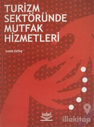 Turizm Sektöründe Mutfak Hizmetleri