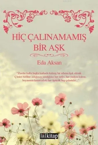 Hiç Çalınamamış Bir Aşk