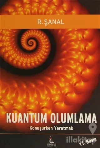 Kuantum Olumlama Konuşurken Yaratmak