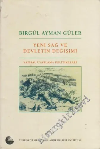 Yeni Sağ ve Devletin Değişimi: Yapısal Uyarlama Politikaları -        1996