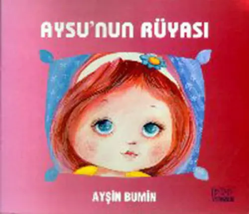 Aysu'nun Rüyası | Ayşin Bumin | Kök Yayıncılık