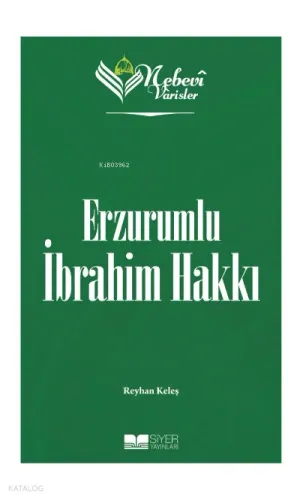 Nebevi Varisler 82 - Erzurumlu İbrahim Hakkı