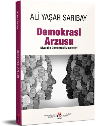 Demokrasi Arzusu Ali Yaşar Sarıbay Demokrasi Arzusu Ali Yaşar Sarıbay