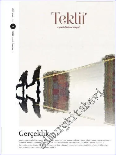 Teklif Dergisi - Gerçeklik - Sayı: 2      Mart