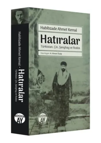 Hatıralar; Türkistan, Çin, Şanghay ve Rodos