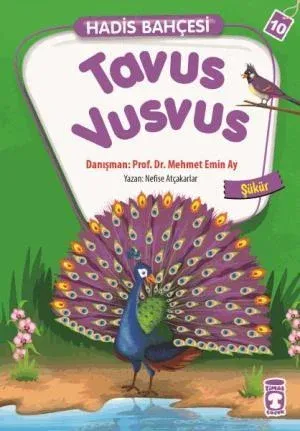 Tavus Vusvus - Hadis Bahçesi 10
