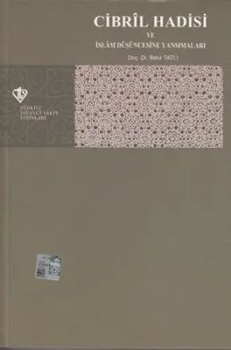 Cibril Hadisi ve İslam Düşüncesine Yansımaları