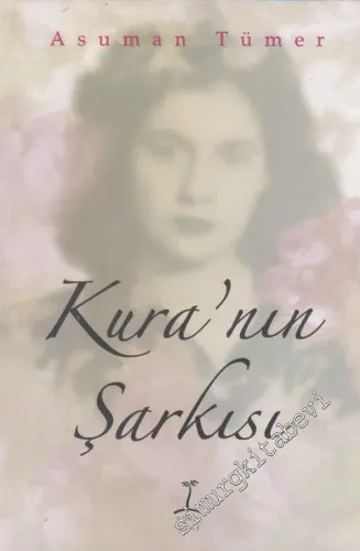 Kura'nın Şarkısı -        2007