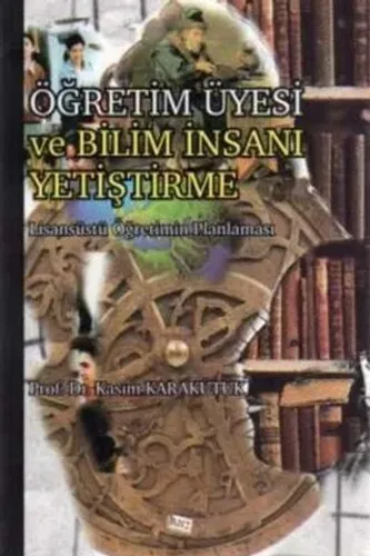 Öğretim Üyesi ve Bilim İnsanı Yetiştirme