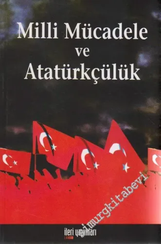 Milli Mücadele ve Atatürkçülük -        2007
