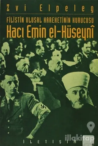 Filistin Ulusal Hareketinin Kurucusu Hacı Emin El-Hüseyni