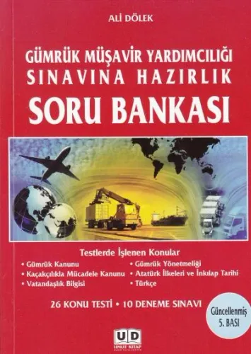Gümrük Müşavir Yardımcılığı Sınavına Hazırlık Soru Bankası