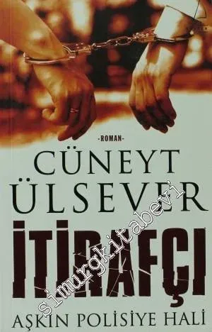 İtirafçı: Aşkın Polisiye Hali -