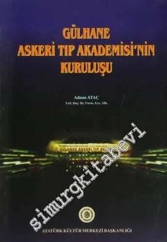 Gülhane Askeri Tıp Akademisi'nin Kuruluşu -        1996