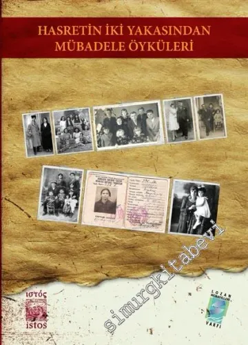 Hasretin İki Yakasından Mübadele Öyküleri -