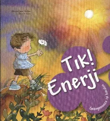 Gezegenimize İyi Bakalım: Tık Enerji