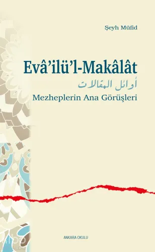 Evâ’ilü’l-Makâlât;Mezheplerin Ana Görüşleri