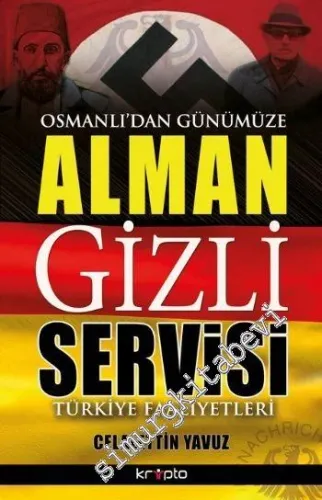 Alman Gizli Servisi: Osmanlı'dan Günümüze -