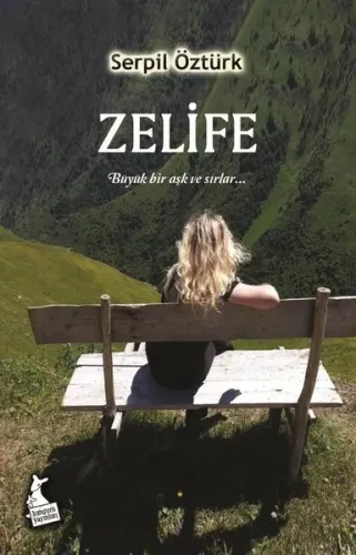 Zelife (Ciltli);Büyük Bir Aşk ve Sırlar