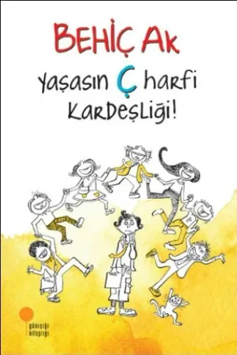 YAŞASIN "Ç"HARFİ KARDEŞLİĞİ