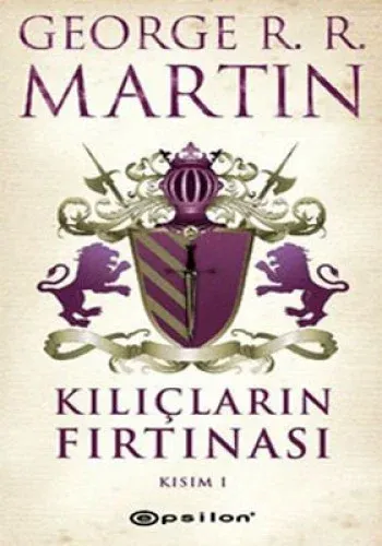 Kılıçların Fırtınası Kısım 1