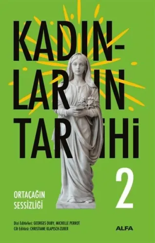Ortaçağın Sessizliği - Kadınların Tarihi 2 (Ciltli)