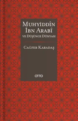 Muhyiddîn İbn Arabî ve Düşünce Dünyası